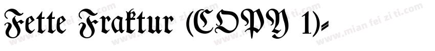 Fette Fraktur (COPY 1)字体转换